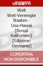 Welt Weit-Vereinigte Staaten - Usa-Hawaii (Bonus Kalifornien) [Edizione: Germania] dvd