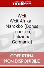 Welt Weit-Afrika - Marokko (Bonus Tunesien) [Edizione: Germania] dvd