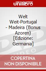 Welt Weit-Portugal - Madeira (Bonus Azoren) [Edizione: Germania] dvd