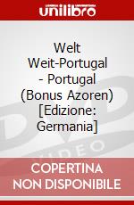 Welt Weit-Portugal - Portugal (Bonus Azoren) [Edizione: Germania] dvd