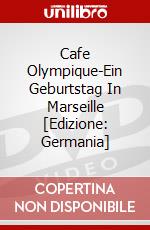 Cafe Olympique-Ein Geburtstag In Marseille [Edizione: Germania] dvd