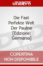 Die Fast Perfekte Welt Der Pauline [Edizione: Germania] dvd