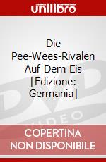 Die Pee-Wees-Rivalen Auf Dem Eis [Edizione: Germania] dvd