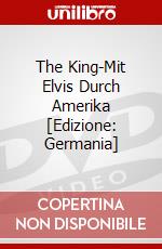 The King-Mit Elvis Durch Amerika [Edizione: Germania] dvd