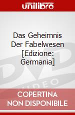 Das Geheimnis Der Fabelwesen [Edizione: Germania] dvd