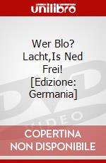 Wer Blo? Lacht,Is Ned Frei! [Edizione: Germania] dvd