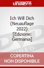 Ich Will Dich (Neuauflage 2022) [Edizione: Germania] dvd