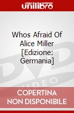 Whos Afraid Of Alice Miller [Edizione: Germania] dvd