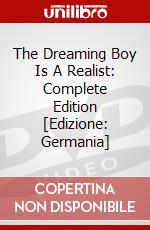 The Dreaming Boy Is A Realist: Complete Edition [Edizione: Germania] dvd