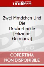 Zwei Mmdchen Und Die Doolin-Bande [Edizione: Germania] dvd