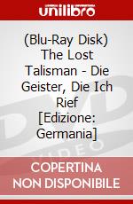 (Blu-Ray Disk) The Lost Talisman - Die Geister, Die Ich Rief [Edizione: Germania] brd