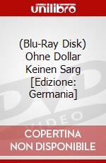 (Blu-Ray Disk) Ohne Dollar Keinen Sarg [Edizione: Germania] brd