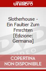 Slotherhouse - Ein Faultier Zum Fmrchten [Edizione: Germania] dvd