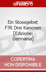Ein Stossgebet F?R Drei Kanonen [Edizione: Germania] dvd
