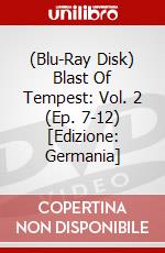 (Blu-Ray Disk) Blast Of Tempest: Vol. 2 (Ep. 7-12) [Edizione: Germania] brd
