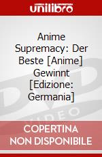 Anime Supremacy: Der Beste [Anime] Gewinnt [Edizione: Germania] dvd