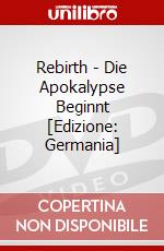 Rebirth - Die Apokalypse Beginnt [Edizione: Germania] dvd