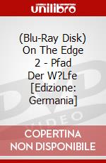 (Blu-Ray Disk) On The Edge 2 - Pfad Der W?Lfe [Edizione: Germania] brd