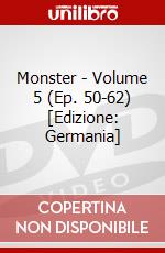 Monster - Volume 5 (Ep. 50-62) [Edizione: Germania] dvd