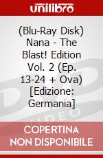 (Blu-Ray Disk) Nana - The Blast! Edition Vol. 2 (Ep. 13-24 + Ova) [Edizione: Germania] brd