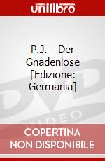 P.J. - Der Gnadenlose [Edizione: Germania] dvd