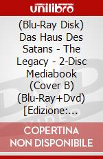 (Blu-Ray Disk) Das Haus Des Satans - The Legacy - 2-Disc Mediabook (Cover B)  (Blu-Ray+Dvd) [Edizione: Germania] brd
