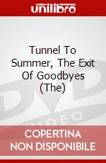 Tunnel To Summer, The Exit Of Goodbyes (The) dvd