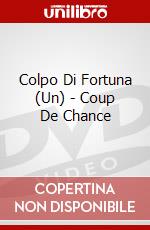 Colpo Di Fortuna (Un) - Coup De Chance dvd