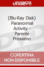 (Blu-Ray Disk) Paranormal Activity - Parente Prossimo film in dvd di William Eubank