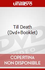 Till Death (Dvd+Booklet) dvd