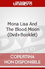 Mona Lisa And The Blood Moon (Dvd+Booklet) dvd