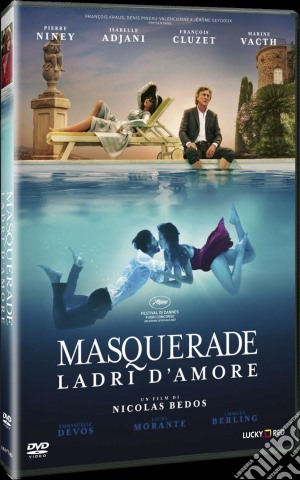 Masquerade - Ladri D'Amore film in dvd di Nicolas Bedos