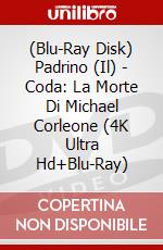 (Blu-Ray Disk) Padrino (Il) - Coda: La Morte Di Michael Corleone (4K Ultra Hd+Blu-Ray) brd