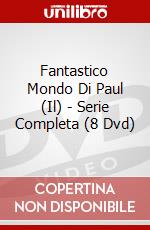 Fantastico Mondo Di Paul (Il) - Serie Completa (8 Dvd) dvd