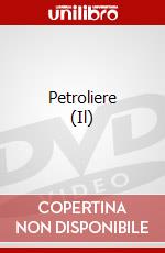 Petroliere (Il) dvd