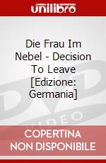 Die Frau Im Nebel - Decision To Leave [Edizione: Germania] dvd