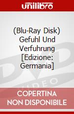 (Blu-Ray Disk) Gefuhl Und Verfuhrung [Edizione: Germania] brd