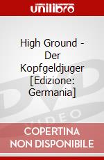 High Ground - Der Kopfgeldjuger [Edizione: Germania] dvd