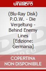 (Blu-Ray Disk) P.O.W. - Die Vergeltung - Behind Enemy Lines [Edizione: Germania] brd