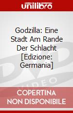Godzilla: Eine Stadt Am Rande Der Schlacht [Edizione: Germania] dvd