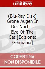 (Blu-Ray Disk) Grone Augen In Der Nacht - Eye Of The Cat [Edizione: Germania] brd
