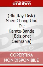 (Blu-Ray Disk) Shen Chang Und Die Karate-Bande [Edizione: Germania] brd