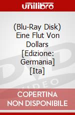 (Blu-Ray Disk) Eine Flut Von Dollars [Edizione: Germania] [Ita] brd