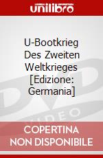 U-Bootkrieg Des Zweiten Weltkrieges [Edizione: Germania] dvd