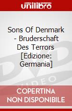 Sons Of Denmark - Bruderschaft Des Terrors [Edizione: Germania] dvd