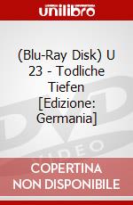 (Blu-Ray Disk) U 23 - Todliche Tiefen [Edizione: Germania] brd