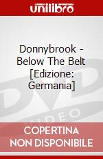 Donnybrook - Below The Belt [Edizione: Germania] dvd