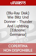(Blu-Ray Disk) Wie Blitz Und Donner - Thunder And Lightning [Edizione: Germania] brd