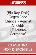 (Blu-Ray Disk) Gegen Jede Chance - Against All Odds [Edizione: Germania] brd