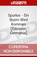 Spurlos - Ein Sturm Wird Kommen [Edizione: Germania] dvd